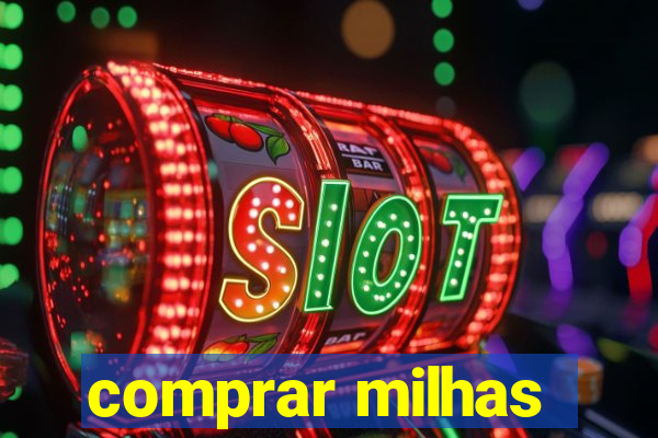 comprar milhas